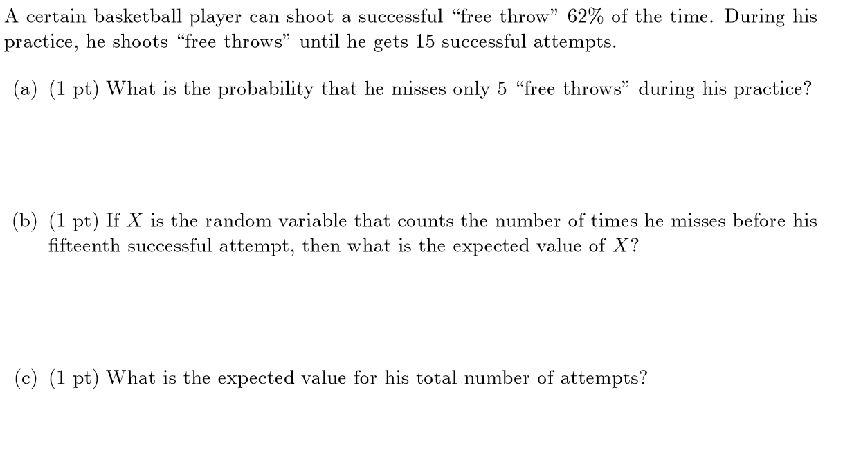 Solved A certain basketball player can shoot a successful | Chegg.com