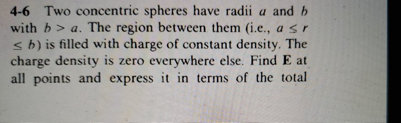 Solved 4-6 Two Concentric Spheres Have Radii A And B With B | Chegg.com