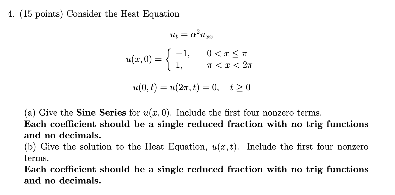 Solved 4. (15 points) Consider the Heat Equation | Chegg.com