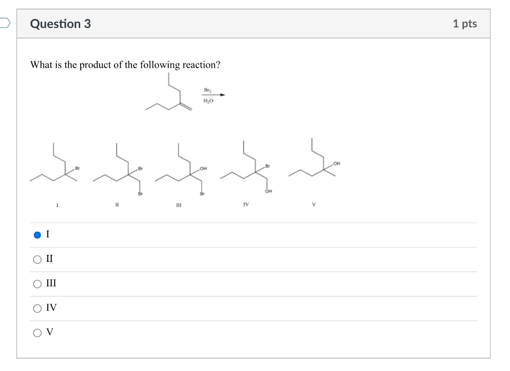 Solved Question 3 1 pts What is the product of the following | Chegg.com