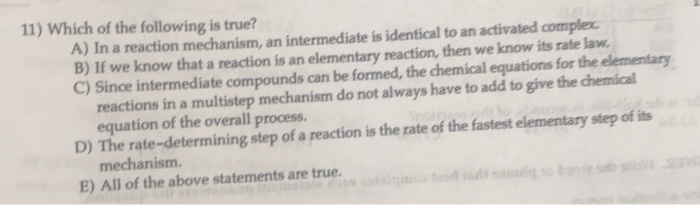 Solved 11) Which of the following is true? A) In a reaction | Chegg.com