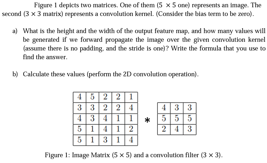 Solved Figure 1 depicts two matrices. One of them (5 x 5 | Chegg.com