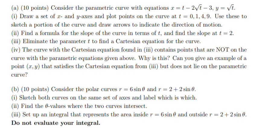 Solved (a) (10 points) Consider the parametric curve with | Chegg.com