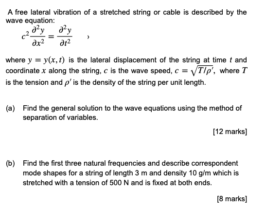 Solved A free lateral vibration of a stretched string or | Chegg.com