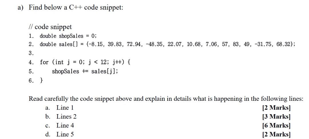 Solved a) Find below a C++ code snippet: // code snippet 1. | Chegg.com