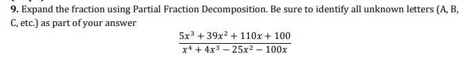 Solved 9. Expand the fraction using Partial Fraction | Chegg.com