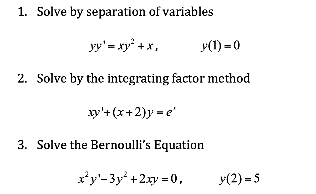 Solved 1 Solve By Separation Of Variables Yy Xy2 X Chegg Com