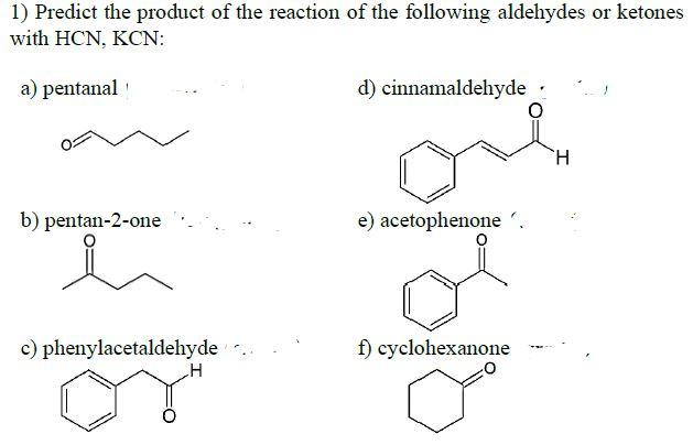 Solved 1) Predict the product of the reaction of the | Chegg.com