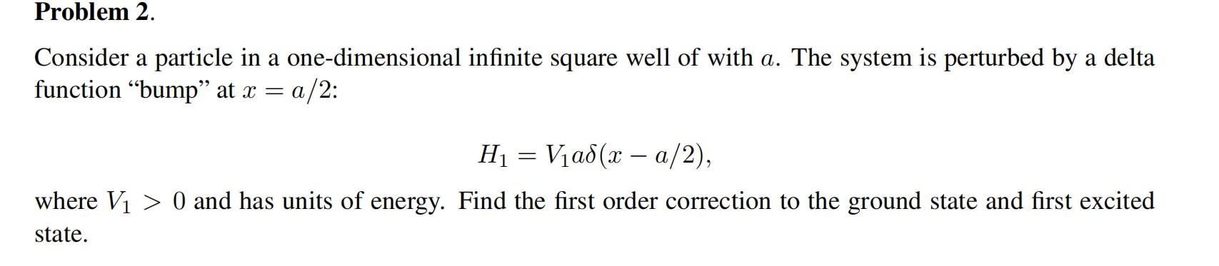 Solved Problem 2. Consider a particle in a one-dimensional | Chegg.com