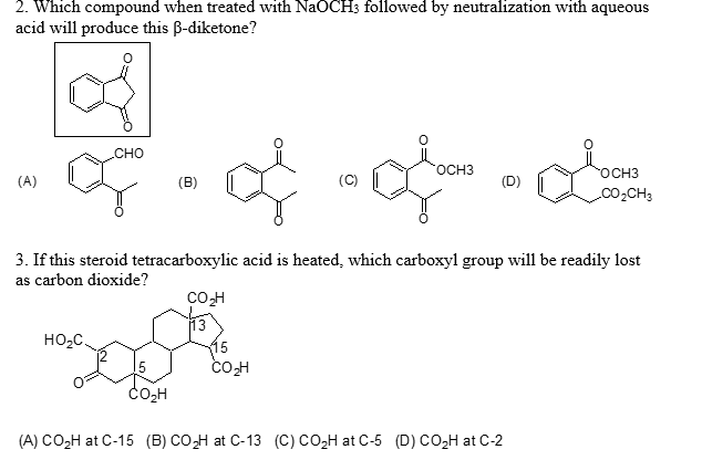 2. Which compound when treated with \( \mathrm{NaOCH}_{3} \) followed by neutralization with aqueous acid will produce this \