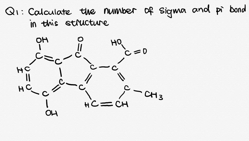 Solved Qi Calculate The Number Of Sigma And Pi Bond In T Chegg Com