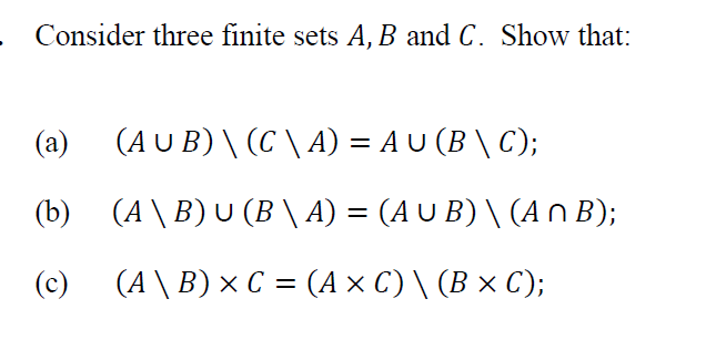 Solved Consider Three Finite Sets A,B ﻿and C. ﻿Show | Chegg.com