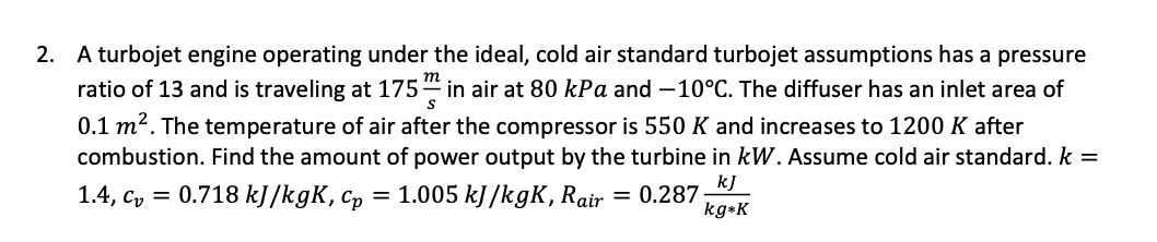 Solved A turbojet engine operating under the ideal, cold air | Chegg.com