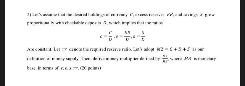 Solved 2) Let's assume that the desired holdings of currency | Chegg.com