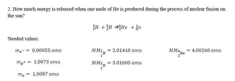 Solved 2. How Much Energy Is Released When One Mole Of He Is 