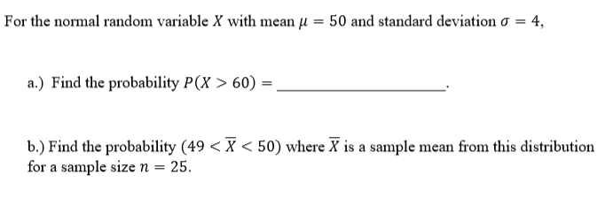 Solved For the normal random variable X with mean j = 50 and | Chegg.com