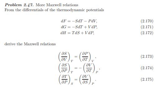 Solved Problem 2.47. More Maxwell Relations From The | Chegg.com