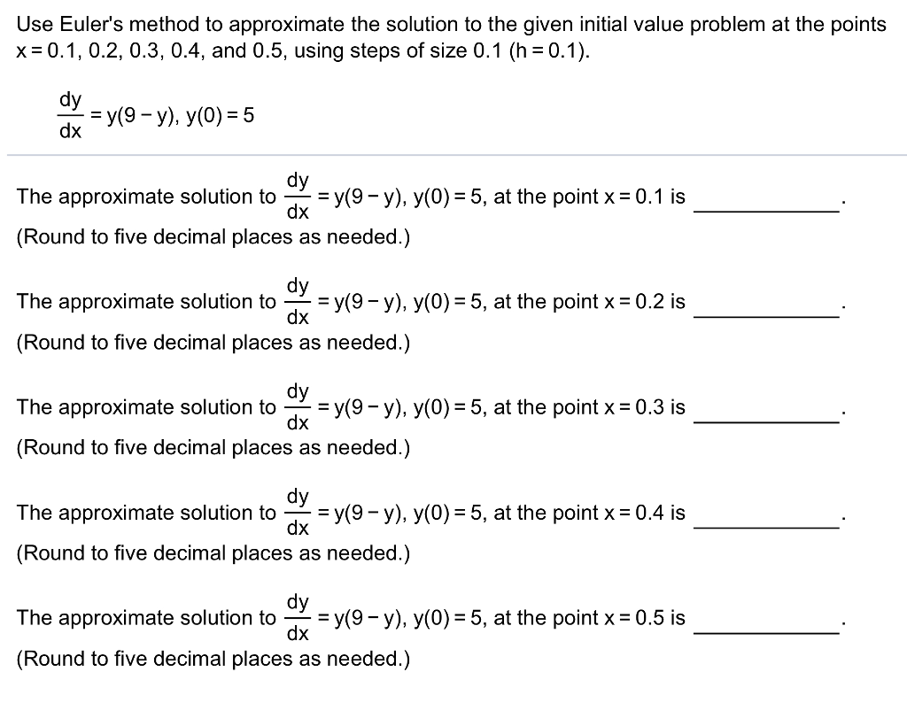 Solved Use Eulers Method To Approximate The Solution To The 1902