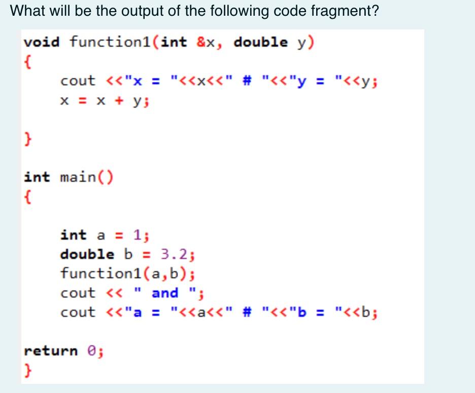Solved What will be the output of the following code | Chegg.com