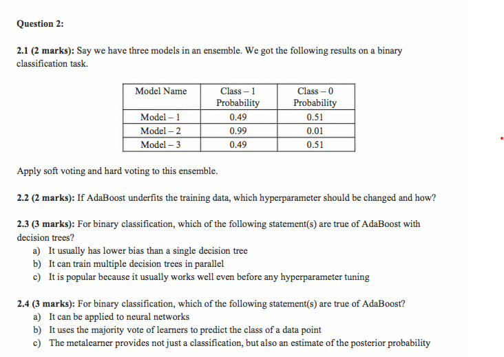 Solved Question 2: 2.1 (2 marks): Say we have three models | Chegg.com