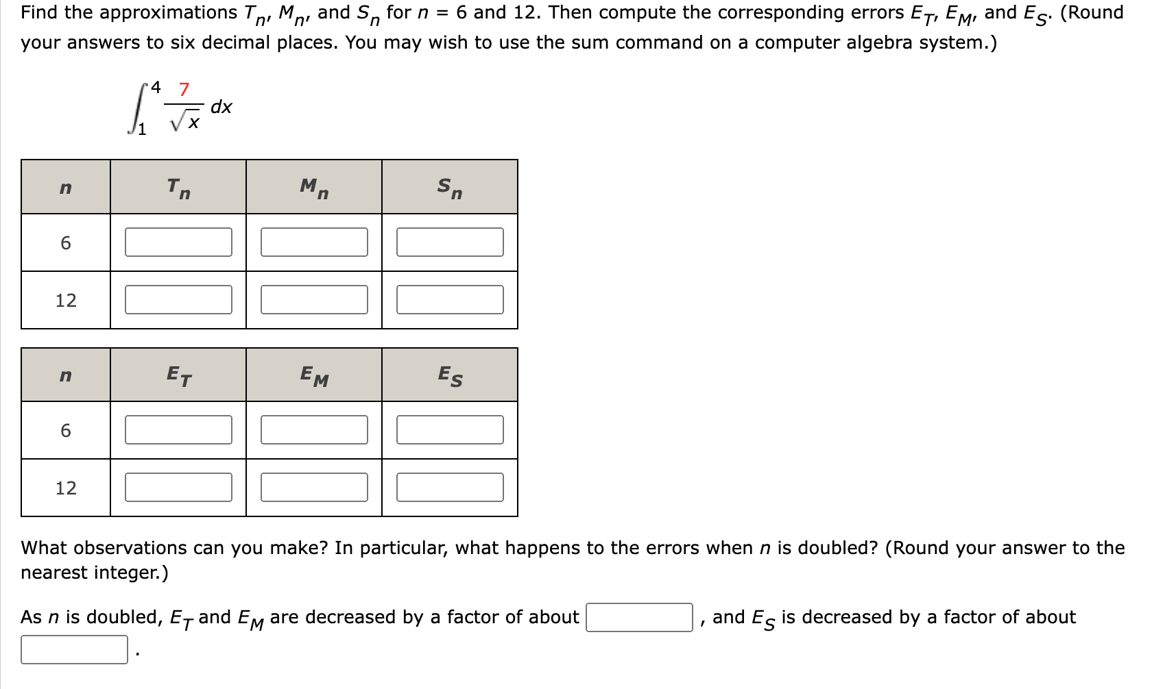 Solved Find the approximations Tn,Mn, and Sn for n=6 and 12. | Chegg.com