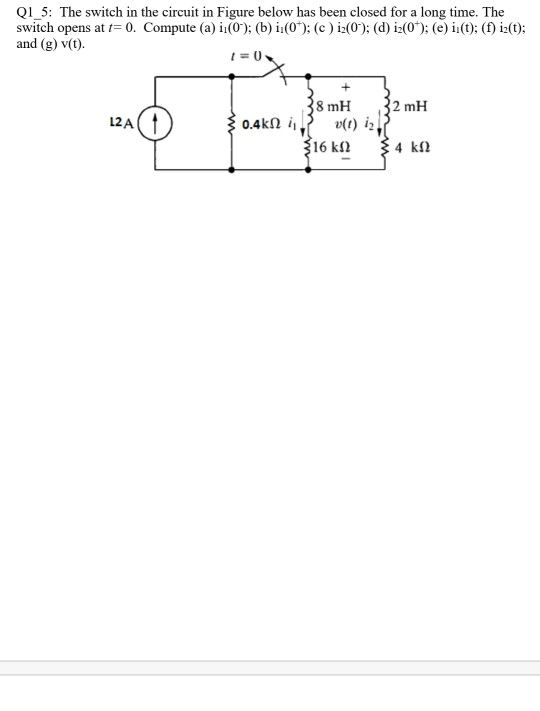 Solved Q1 5 The Switch In The Circuit In Figure Below Ha Chegg Com