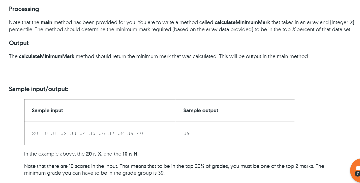 Processing Note that the main method has been provided for you. You are to write a method called calculate Minimum Mark that