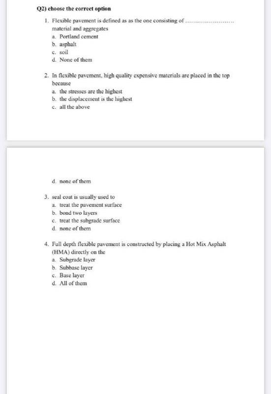 Solved Q2) Choose The Correct Option 1. Flexible Pavement Is | Chegg.com