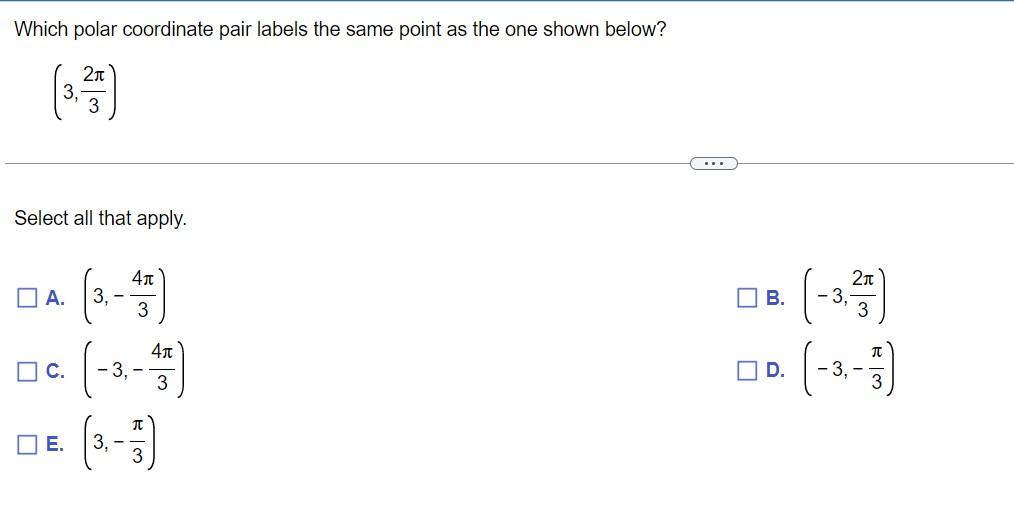 [Solved]: Which polar coordinate pair labels the same poin