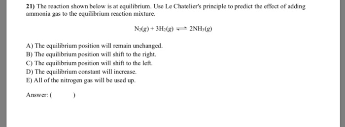 Solved 21) The reaction shown below is at equilibrium. Use | Chegg.com