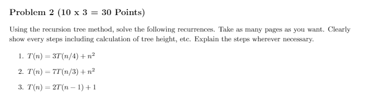 Solved Problem 2 (10 x 3 = 30 Points) Using the recursion | Chegg.com