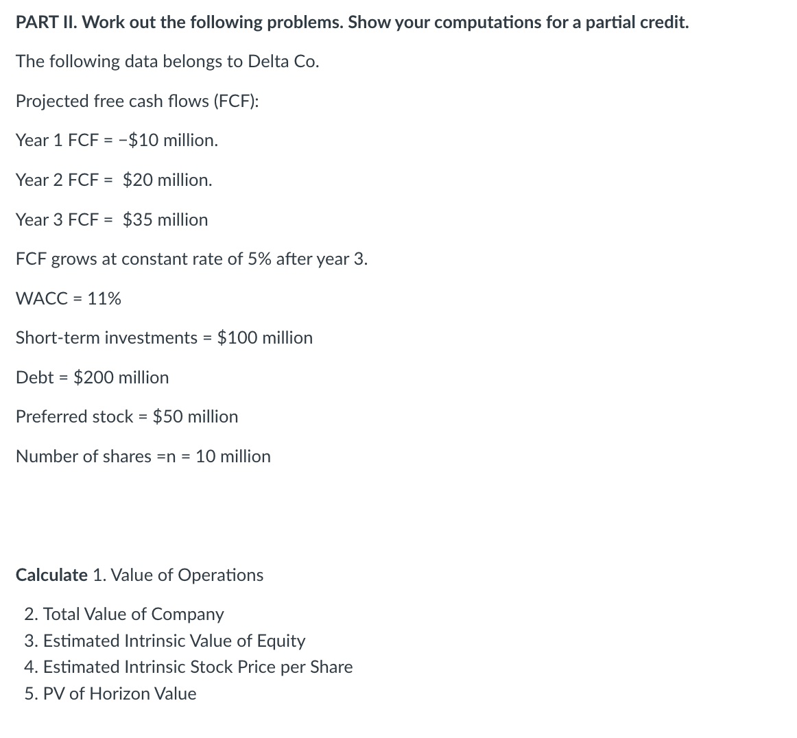 Solved PART II. Work out the following problems. Show your | Chegg.com