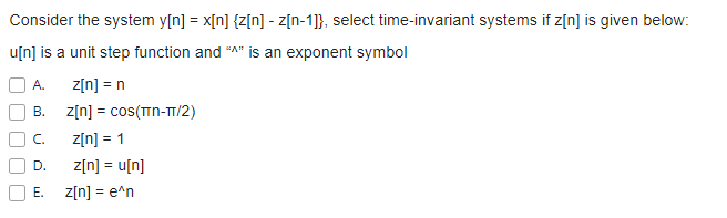 Solved Consider The System Y[n] X[n]{z[n] Z[n 1]} ﻿select