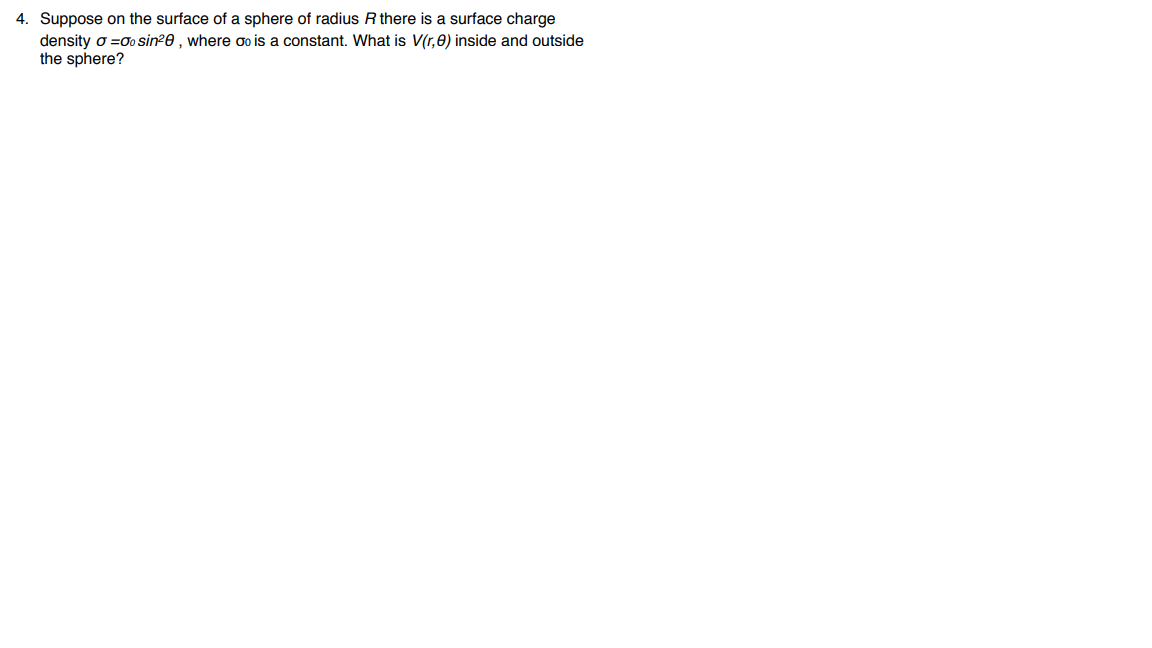 Solved 4. Suppose on the surface of a sphere of radius R | Chegg.com