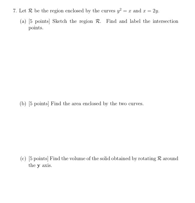 Solved Let R be the region enclosed by the curves y^2 = x | Chegg.com