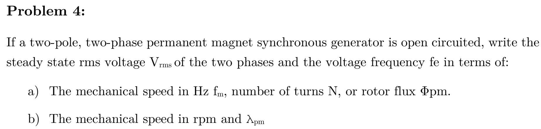 Solved If a two-pole, two-phase permanent magnet synchronous | Chegg.com