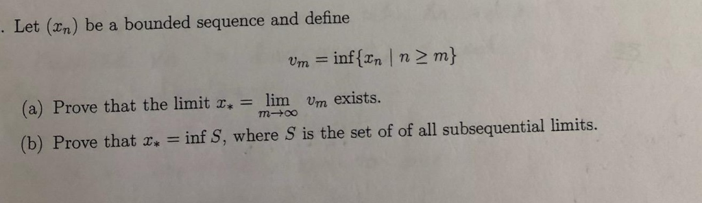 Solved Let Be A Bounded Sequence And Define Um Inf Chegg Com