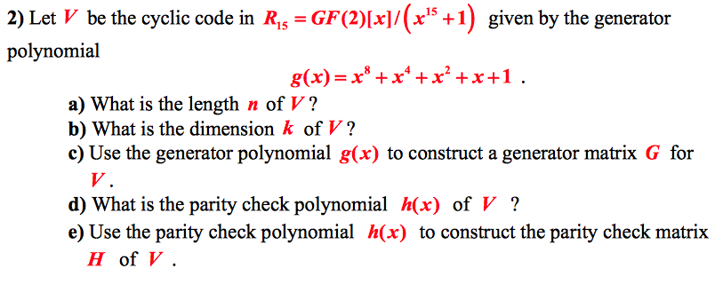 Solved 2 Let V Be The Cyclic Code In R15 Gf 2 X X 8 Chegg Com