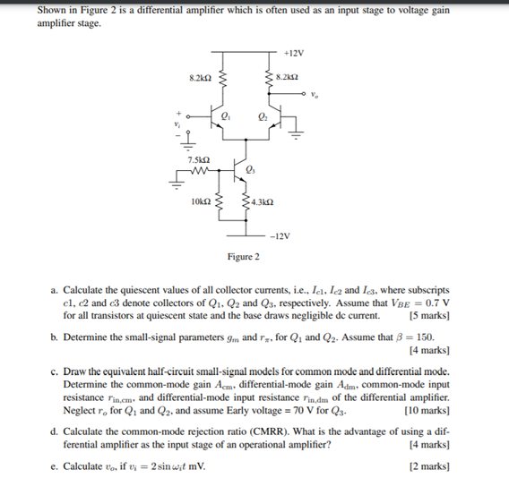 Solved Shown in Figure 2 is a differential amplifier which | Chegg.com