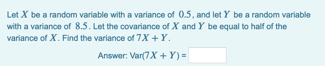 Solved Let X be a random variable with a variance of 0.5, | Chegg.com
