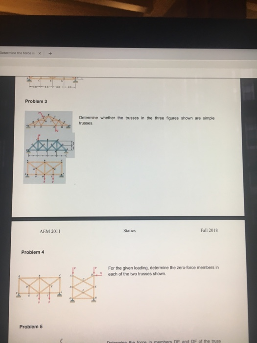 Solved Determine the force in + Problem 3 Determine whether | Chegg.com