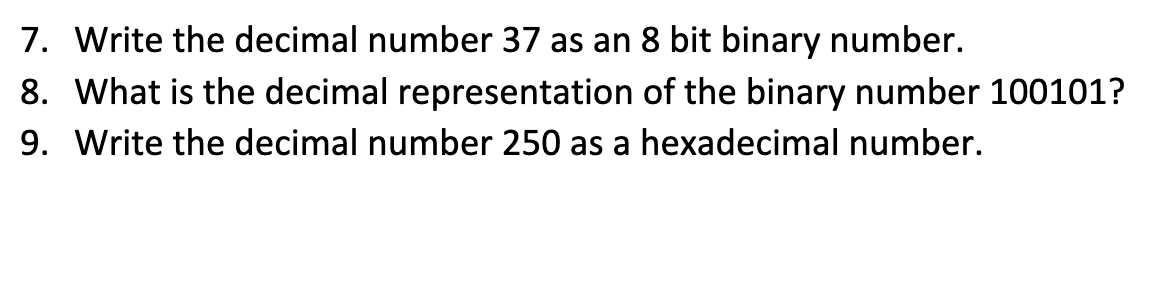 (Solved) : 7 Write Decimal Number 37 8 Bit Binary Number 8 Decimal ...