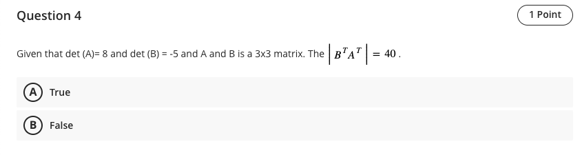 Solved Given That Det (A)= 8 And Det (B) = -5 And A And B Is | Chegg.com