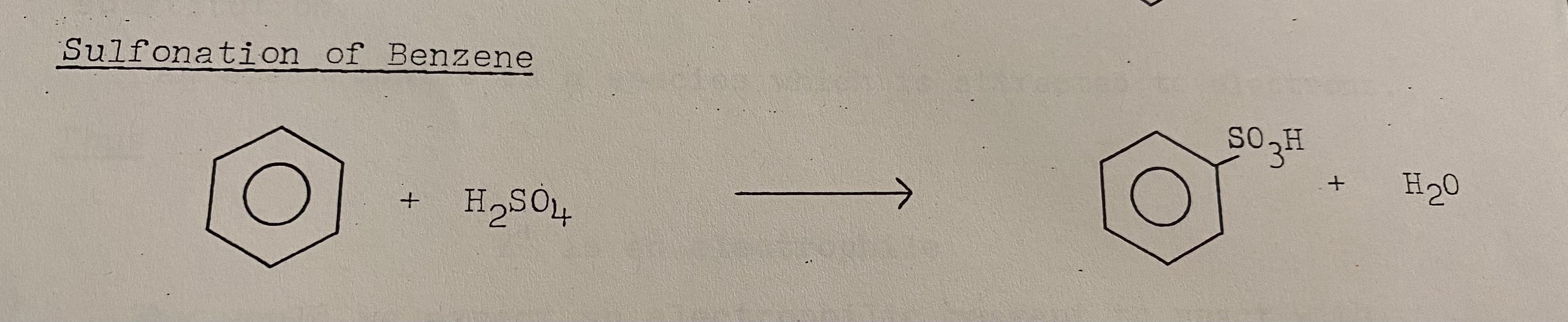 Sulfonation of Benzene
\( +\mathrm{H}_{2} \mathrm{SO}_{4} \)