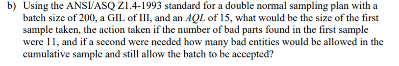 Solved b) Using the ANSI/ASQ Z1.4-1993 standard for a double | Chegg.com