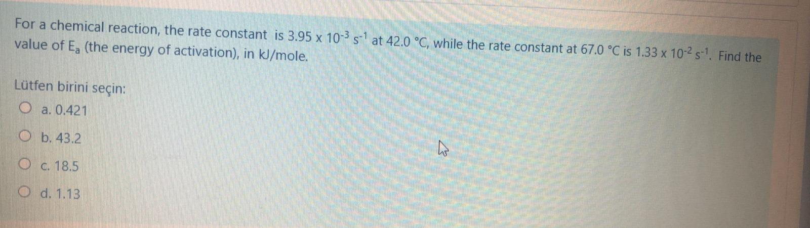 if rate constant of a chemical reaction is 6.93 10 3