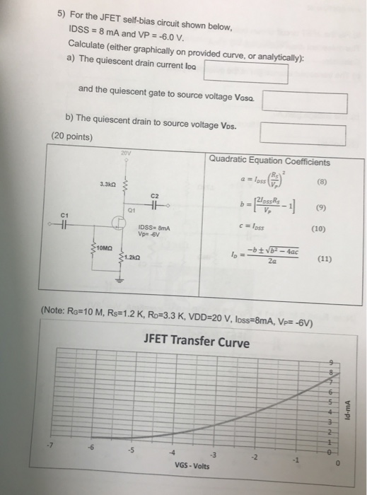Solved 5) For the JFET self-bias circuit shown below, DSS 8 | Chegg.com