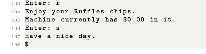 Snack Machine Code Solved 5.4 Part #4 File: snack_machine.c In this part, you | Chegg.com