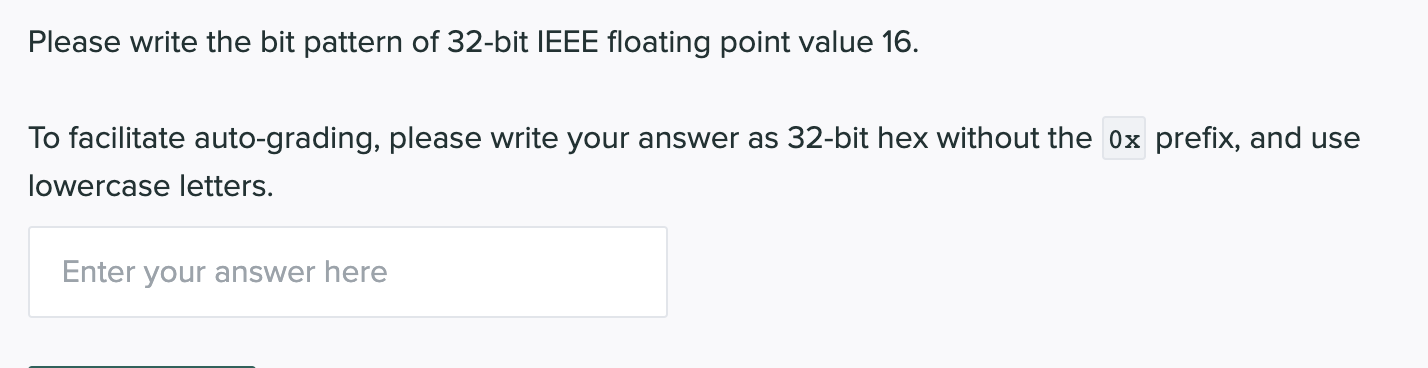 Solved Please write the bit pattern of 32-bit IEEE floating | Chegg.com