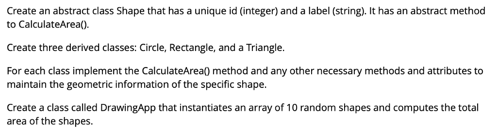 Solved Create an abstract class Shape that has a unique id | Chegg.com